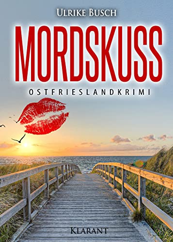 Mordskuss. Ostfrieslandkrimi (Kripo Greetsiel ermittelt) von Klarant