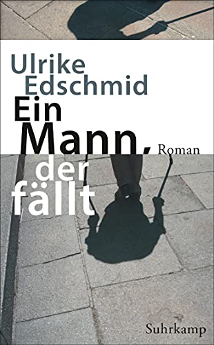 Ein Mann, der fällt: Roman (suhrkamp taschenbuch)