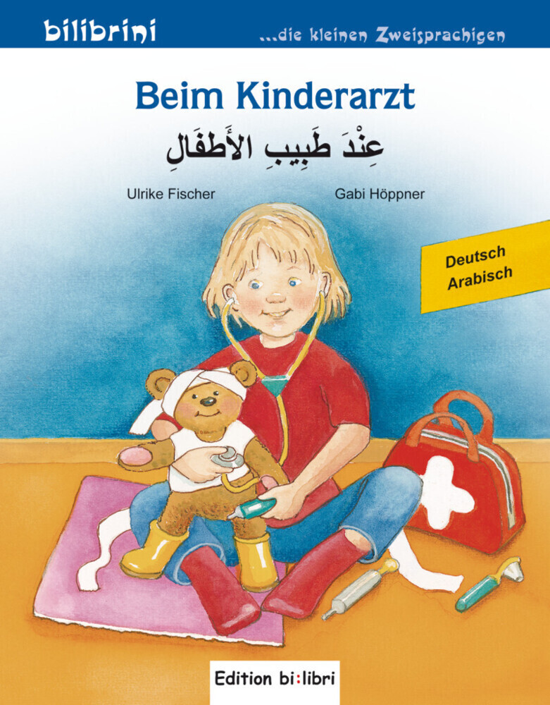 Beim Kinderarzt.Kinderbuch Deutsch-Arabisch von Hueber Verlag GmbH
