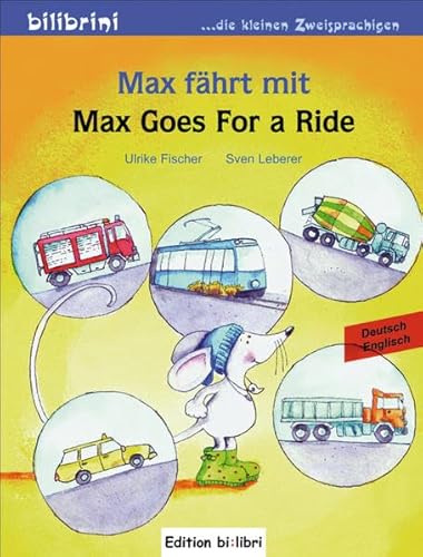 Max fährt mit: Kinderbuch Deutsch-Englisch von Hueber Verlag