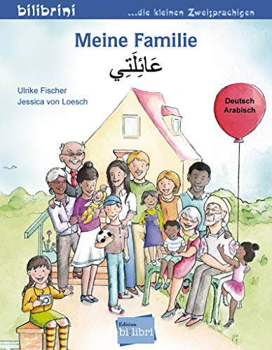 Meine Familie: Kinderbuch Deutsch-Arabisch