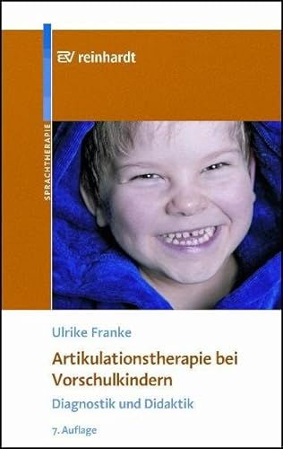 Artikulationstherapie bei Vorschulkindern: Diagnostik und Didaktik