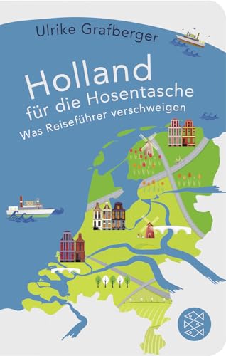 Holland für die Hosentasche: Was Reiseführer verschweigen
