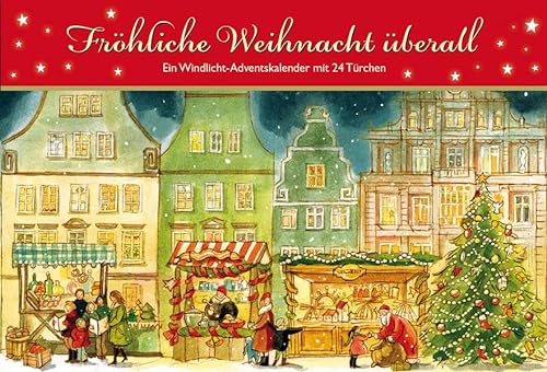 Fröhliche Weihnacht überall: Ein Windlicht-Adventskalender mit 24 Türchen (Adventskalender für Erwachsene: Windlicht mit 24 Türchen, Band 1) von Kaufmann, Ernst, Verlag