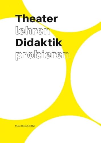 Theater lehren Didaktik probieren von Schibri-Verlag