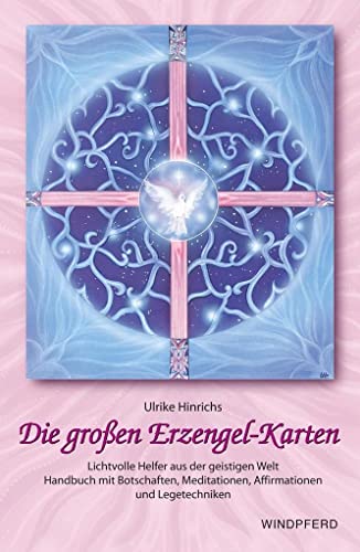 Die grossen Erzengel-Karten: Lichtvolle Helfer aus der geistigen Welt. Botschaften, Meditationen, Affirmationen und Legetechniken. Set mit Handbuch und 18 Erzengelkarten