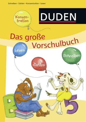 Duden: Das große Vorschulbuch: Alles drin zum Schulstart (ab 5 Jahren)