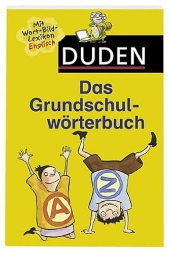 Duden – Das Grundschulwörterbuch (Duden - Grundschulwörterbücher)