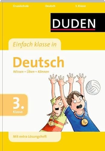 Duden - Einfach klasse in Deutsch, 3. Klasse: Wissen - Üben - Können