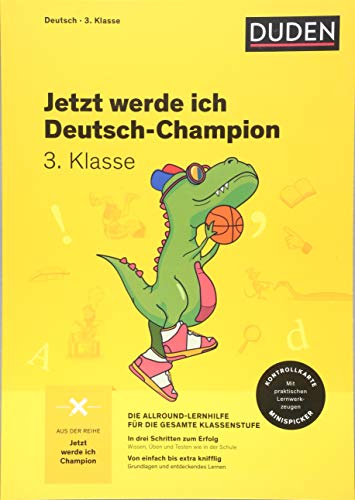 Jetzt werde ich Deutsch-Champion: Deutsch 3. Klasse (Wissen-Üben-Testen)