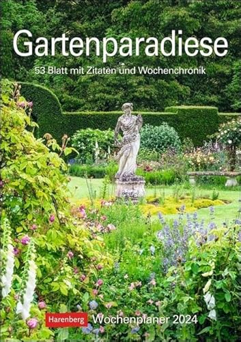 Gartenparadiese Wochenplaner 2024. Dekorativer Wandkalender zum Eintragen mit 53 romantischen Garten-Fotos und Zitaten. Termin-Kalender 2024 für die ... cm: 53 Blatt mit Zitaten und Wochenchronik Gartenparadiese Wochenplaner 2024. Dekorativer Wandkalender zum Eintragen mit 53 romantischen Garten-Fotos und Zitaten. Termin-Kalender 2024 für die ... cm: 53 Blatt mit Zitaten und Wochenchronik