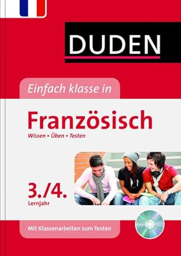 Einfach klasse in Französisch 3./4. Lernjahr: Wissen – Üben – Testen (Duden - Einfach klasse)