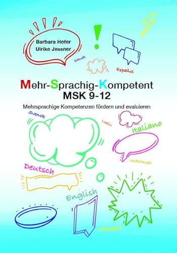 Mehr-Sprachig-Kompetent MSK 9-12: Mehrsprachige Kompetenzen fördern und evaluieren von Studia GmbH