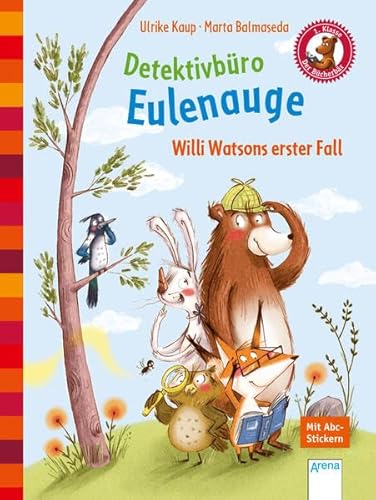 Detektivbüro Eulenauge. Willi Watsons erster Fall: Der Bücherbär: Eine Geschichte für Erstleser: