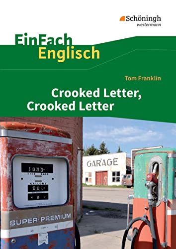 EinFach Englisch Textausgaben: Tom Franklin: Crooked Letter, Crooked Letter (EinFach Englisch Textausgaben: Textausgaben für die Schulpraxis)