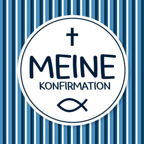 Meine Konfirmation: Konfirmationsgästebuch zum Hineinschreiben von kreativen Glückwünschen oder Sprüchen