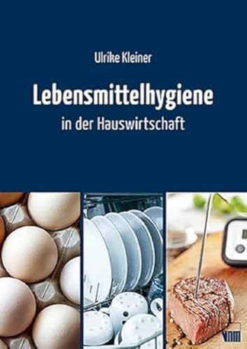 Lebensmittelhygiene in der Hauswirtschaft von Neuer Merkur GmbH