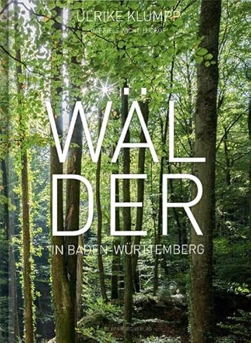 Wälder in Baden-Württemberg von Silberburg Verlag