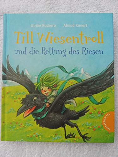 Till Wiesentroll, Band 3: Till Wiesentroll und die Rettung des Riesen Till Wiesentroll, Band 3: Till Wiesentroll und die Rettung des Riesen