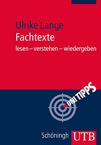 Fachtexte lesen - verstehen - wiedergeben (UTB M / Uni-Taschenbücher)