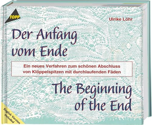 Der Anfang vom Ende - Klöppel-Fachbuch Der Anfang vom Ende - Klöppel-Fachbuch