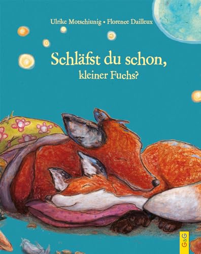 Schläfst du schon, kleiner Fuchs? (Der kleine Fuchs)