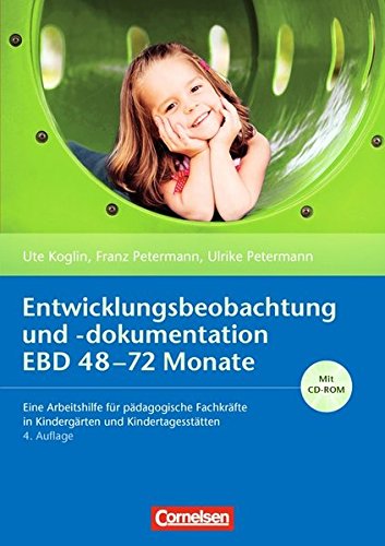 Entwicklungsbeobachtung und -dokumentation (EBD): 48-72 Monate: Eine Arbeitshilfe für pädagogische Fachkräfte in Kindergärten und Kindertagesstätten. Buch mit CD-ROM von Cornelsen Scriptor