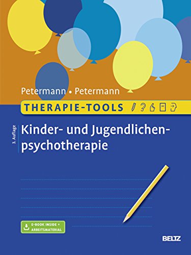 Therapie-Tools Kinder- und Jugendlichenpsychotherapie: Mit E-Book inside und Arbeitsmaterial (Beltz Therapie-Tools) von Psychologie Verlagsunion