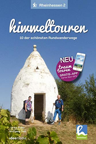 Hiwweltouren Rheinhessen Band 2: Entdecken. Erleben. Einkehren. Neue Genusstouren in Rheinhessen mit regionalen Rezepten, App-Anbindung, Karten und ... Tag Pocket: Pocketwanderführer von ideemedia) von Idee Media GmbH