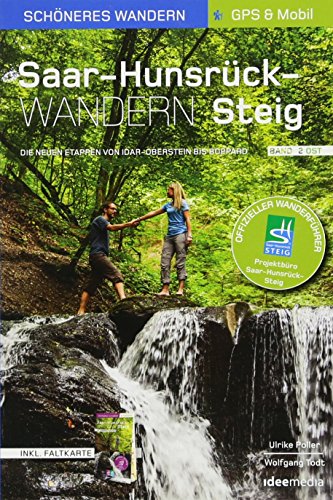 Saar-Hunsrück-Steig - Die neue Trasse Band 2 (Ost). Offizieller Wanderführer - Schöneres Wandern Pocket. Herausnehmbare Faltkarte, geprüfte GPS-Daten ... Tag Pocket: Pocketwanderführer von ideemedia)