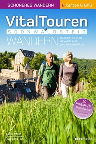 Vitaltouren & Soonwaldsteig - Schönes Wandern Pocket mit Detail-Karten, Höhenprofilen und GPS-Daten: 16 Touren zwischen Nahe, Rhein und Hunsrück (Ein ... Pocket / Pocketwanderführer von ideemedia)