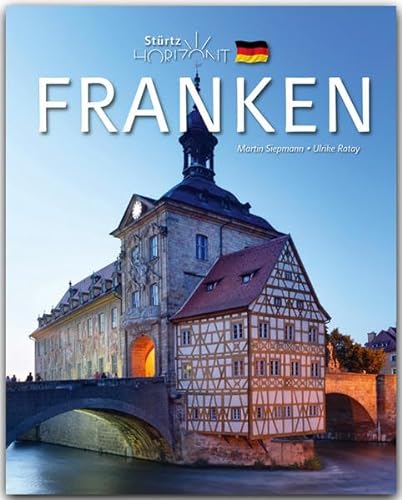 Horizont FRANKEN - 160 Seiten Bildband mit über 250 Bildern - STÜRTZ Verlag