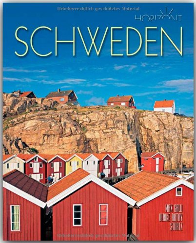 Horizont SCHWEDEN - 160 Seiten Bildband mit über 270 Bildern - STÜRTZ Verlag