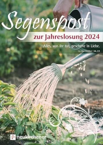 Segenspost zur Jahreslosung 2024: Alles, was ihr tut, geschehe in Liebe - 1. Korinther 16.14 Segenspost zur Jahreslosung 2024: Alles, was ihr tut, geschehe in Liebe - 1. Korinther 16.14