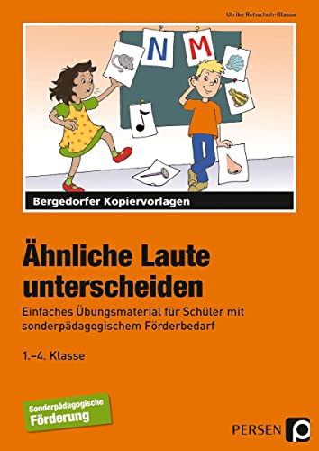 Ähnliche Laute unterscheiden: Einfaches Übungsmaterial für Schüler mit sonderpädagogischem Förderbedarf (1. bis 4. Klasse) von Persen Verlag i.d. AAP