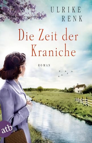 Die Zeit der Kraniche: Roman (Die Ostpreußen Saga, Band 3)