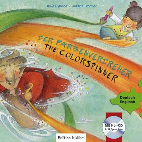 Der Farbenverdreher: Kinderbuch Deutsch-Englisch mit Audio-CD