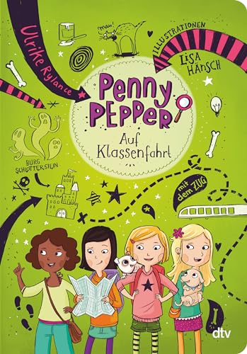 Penny Pepper - Auf Klassenfahrt (Die Penny Pepper-Reihe, Band 6)