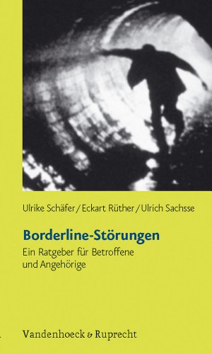 Borderline-Störungen. Ein Ratgeber für Betroffene und Angehörige von Vandenhoeck & Ruprecht