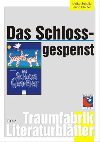Das Schlossgespenst - Literaturblätter (Traumfabrik Literaturblätter)