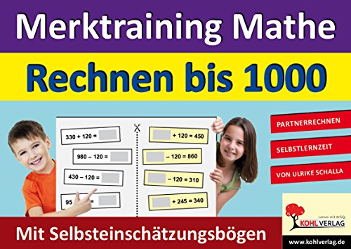 Merktraining Mathe - Rechnen bis 1000: Partnerrechnen mit Selbsteinschätzungsbögen von KOHL VERLAG Der Verlag mit dem Baum