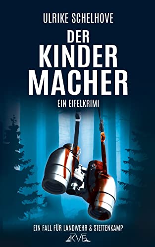Der Kindermacher (Ein Fall für Ilka Landwehr & Alex Stettenkamp, Band 1)