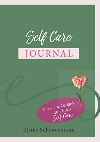 Self Care Journal: Für deine Gedanken zum Buch Self Care von Books on Demand GmbH