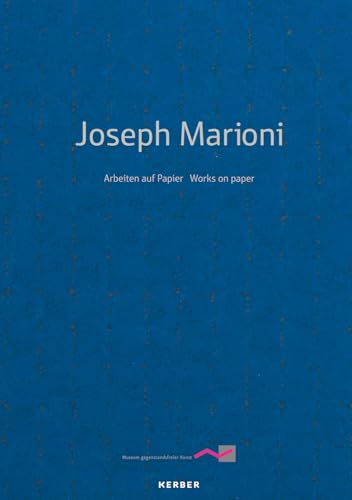 Joseph Marioni von Kerber Verlag