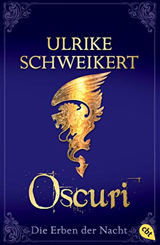 Die Erben der Nacht - Oscuri: Band 6 - Eine mitreißende Vampir-Saga von cbt