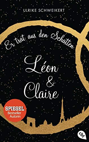 Léon & Claire: Er trat aus den Schatten (Die Léon & Claire-Reihe, Band 1) von cbt