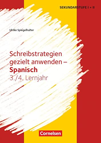 Schreibstrategien gezielt anwenden - Schreibkompetenz Fremdsprachen SEK I - Spanisch - Lernjahr 3/4: Kopiervorlagen