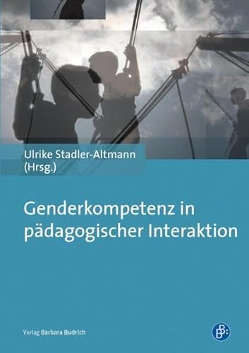 Genderkompetenz in pädagogischer Interaktion von BUDRICH