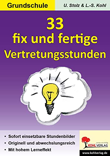 33 fix und fertige Vertretungsstunden GS von KOHL VERLAG Der Verlag mit dem Baum
