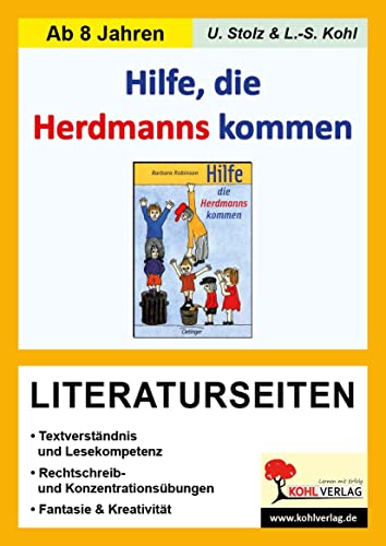 Hilfe die Herdmanns kommen - Literaturseiten: Mit Lösungen. Lesekompetenz, Textverständnis, Kreativität, Fantasie